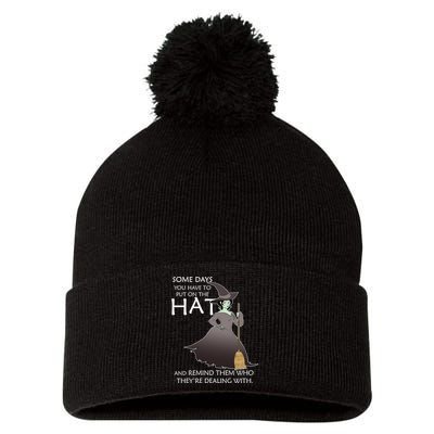 Funny Witch Some Day You Have To Put On The Hat Pom Pom 12in Knit Beanie
