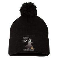 Funny Witch Some Day You Have To Put On The Hat Pom Pom 12in Knit Beanie
