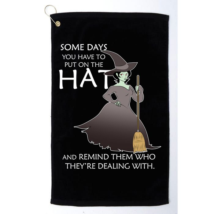 Funny Witch Some Day You Have To Put On The Hat Golf Towel