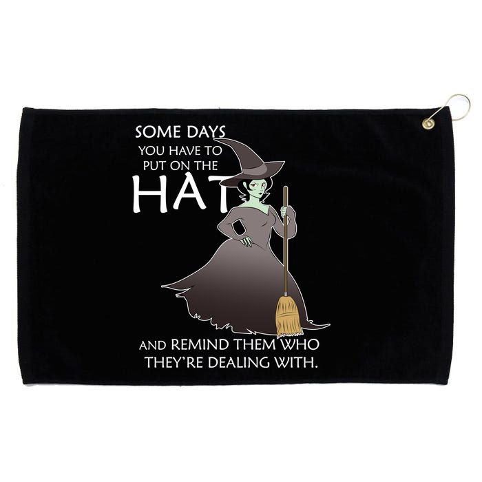 Funny Witch Some Day You Have To Put On The Hat Grommeted Golf Towel