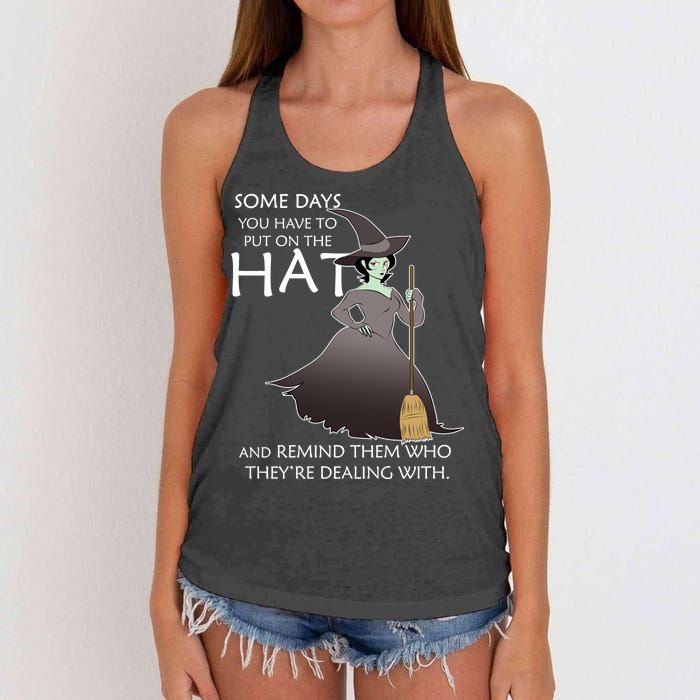 Funny Witch Some Day You Have To Put On The Hat Women's Knotted Racerback Tank