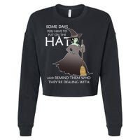 Funny Witch Some Day You Have To Put On The Hat Cropped Pullover Crew