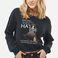 Funny Witch Some Day You Have To Put On The Hat Cropped Pullover Crew