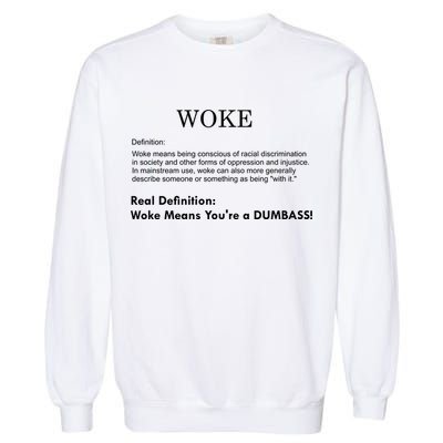 Funny Woke Real Definition Garment-Dyed Sweatshirt