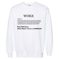 Funny Woke Real Definition Garment-Dyed Sweatshirt