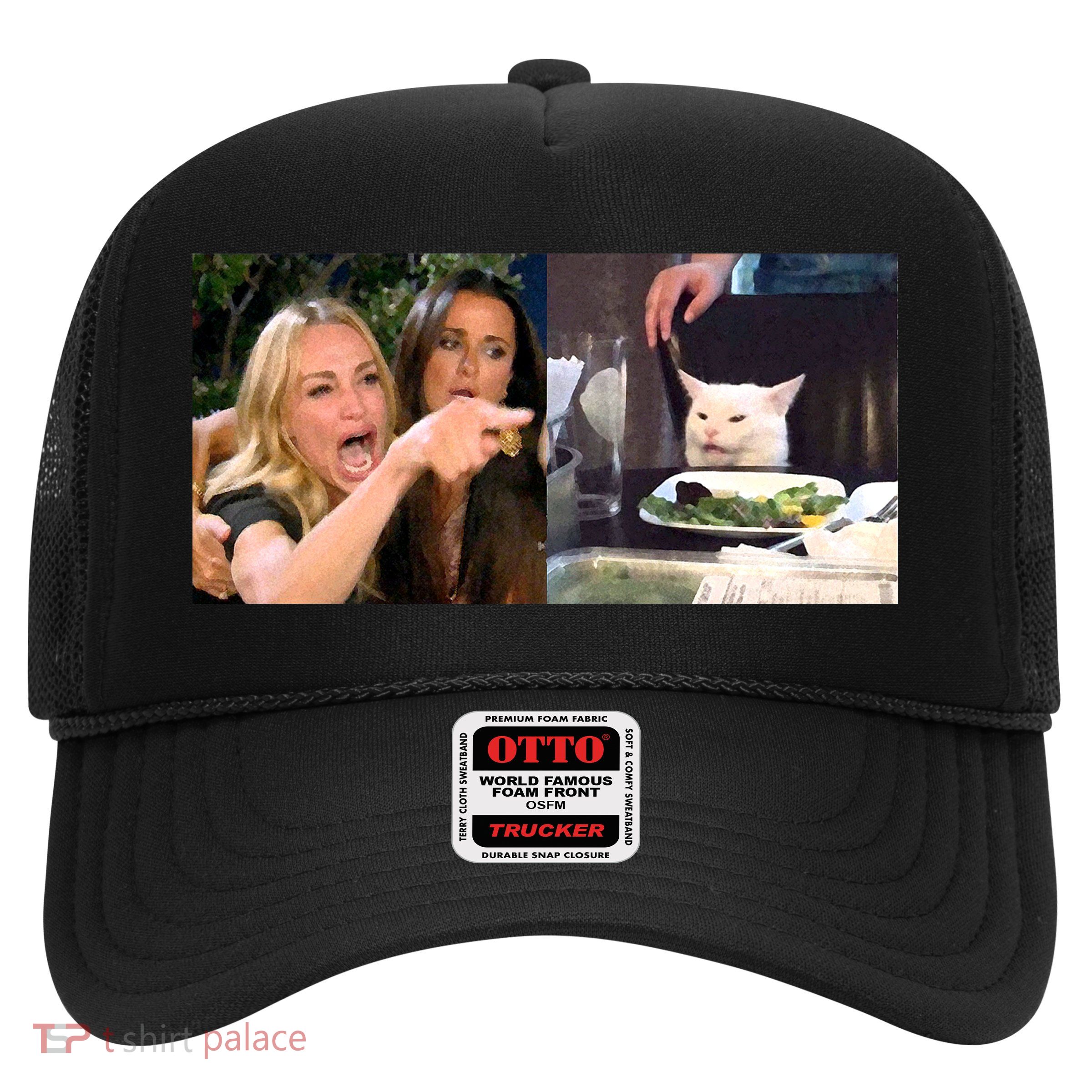 Funny Woman Yelling At Cat Meme  Trucker Hat