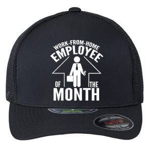 Funny Work From Home Employee Of The Month Flexfit Unipanel Trucker Cap