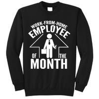 Funny Work From Home Employee Of The Month Sweatshirt