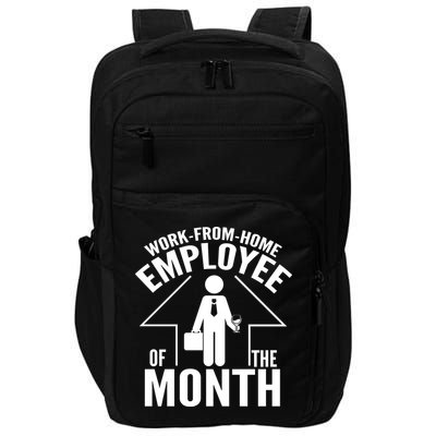 Funny Work From Home Employee Of The Month Impact Tech Backpack