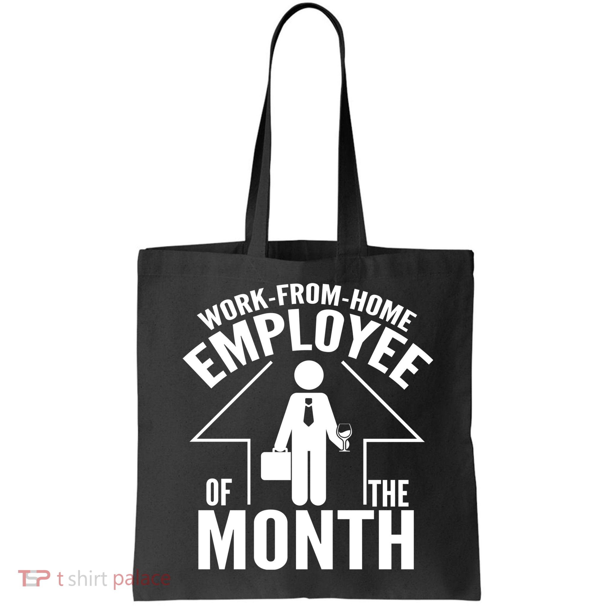 Funny Work From Home Employee Of The Month Bag