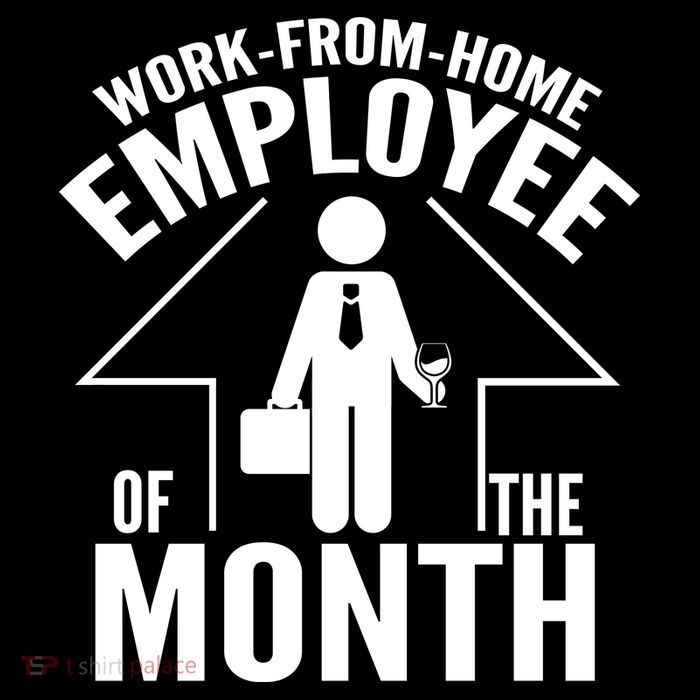 Funny Work From Home Employee Of The Month Poster