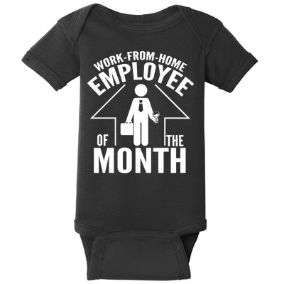Funny Work From Home Employee Of The Month Baby Bodysuit