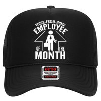 Funny Work From Home Employee Of The Month Trucker Hat