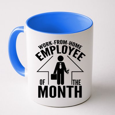 Funny Work From Home Employee Of The Month Mug