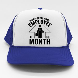 Funny Work From Home Employee Of The Month Trucker Hat