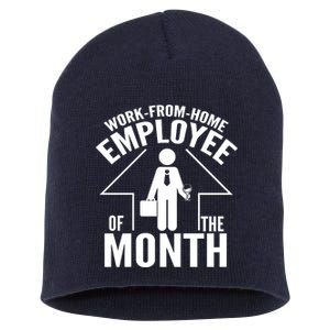 Funny Work From Home Employee Of The Month Short Acrylic Beanie