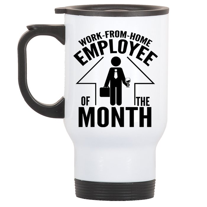 Funny Work From Home Employee Of The Month Stainless Steel Travel Mug