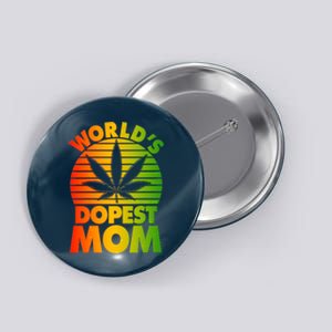 Funny World's Dopest Mom Button