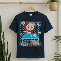 Funny X-Mas Let It Snow Cat Ugly Christmas Sweater T-Shirt