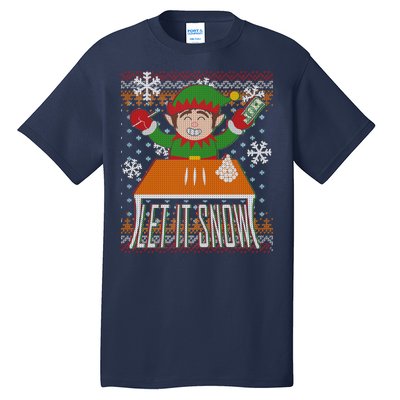 Funny X-Mas Let It Snow Elf Ugly Christmas Sweater Tall T-Shirt