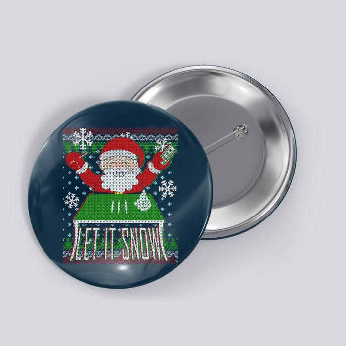 Funny X-Mas Let It Snow Santa Ugly Christmas Sweater Button