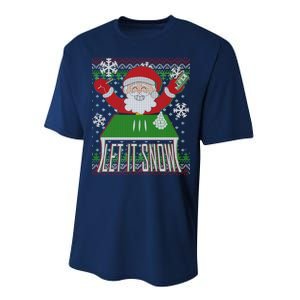 Funny X-Mas Let It Snow Santa Ugly Christmas Sweater Performance Sprint T-Shirt