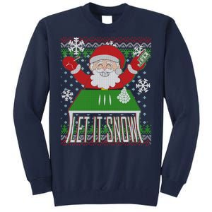 Funny X-Mas Let It Snow Santa Ugly Christmas Sweater Tall Sweatshirt