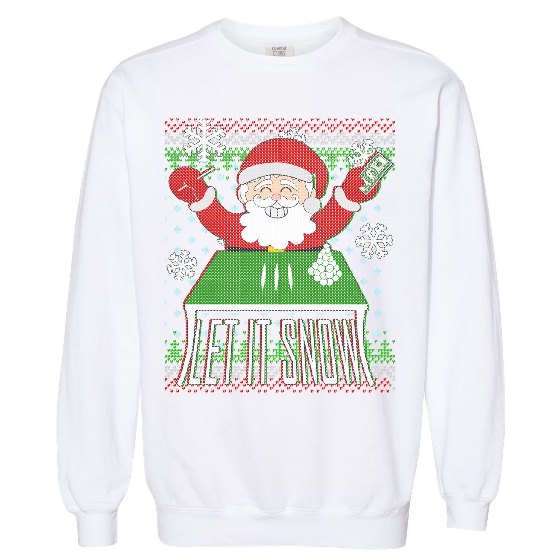 Funny X-Mas Let It Snow Santa Ugly Christmas Sweater Garment-Dyed Sweatshirt