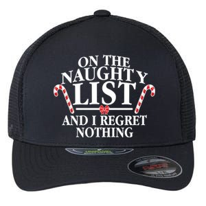 Funny X-Mas On the Naughty List I Regret Nothing Flexfit Unipanel Trucker Cap