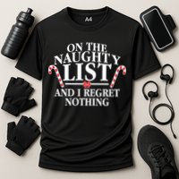 Funny X-Mas On the Naughty List I Regret Nothing Performance Shirt