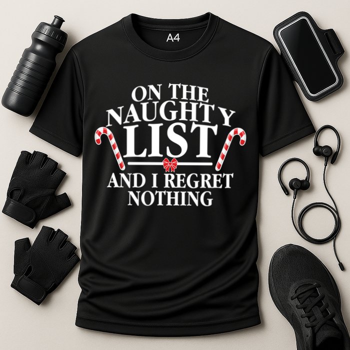 Funny X-Mas On the Naughty List I Regret Nothing Performance Shirt