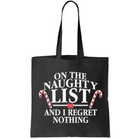 Funny X-Mas On the Naughty List I Regret Nothing Bag