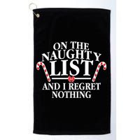 Funny X-Mas On the Naughty List I Regret Nothing Golf Towel
