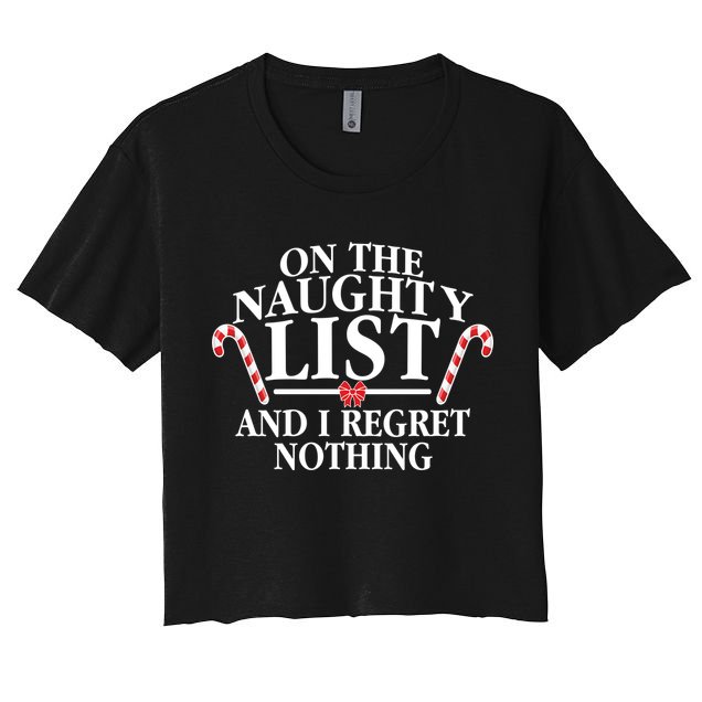 Funny X-Mas On the Naughty List I Regret Nothing Crop Top