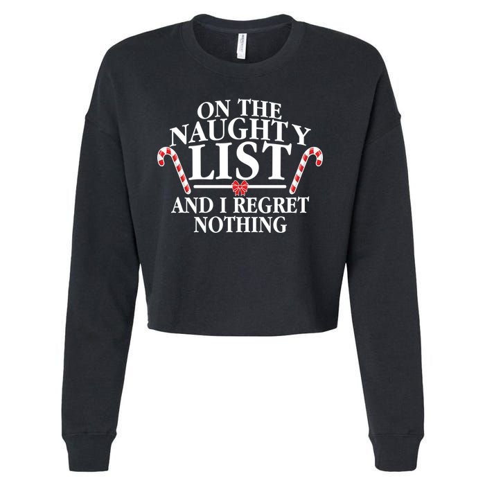 Funny X-Mas On the Naughty List I Regret Nothing Cropped Pullover Crew
