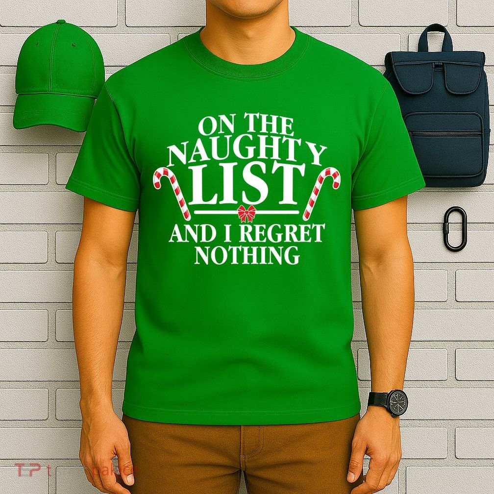 Funny X-Mas On the Naughty List I Regret Nothing T-Shirt