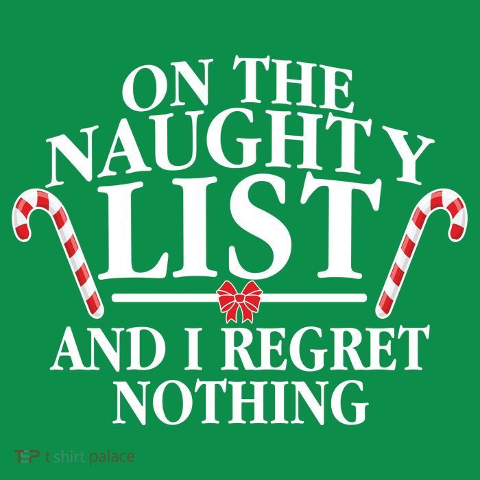 Funny X-Mas On the Naughty List I Regret Nothing Poster