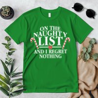 Funny X-Mas On the Naughty List I Regret Nothing Premium T-Shirt