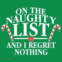Funny X-Mas On the Naughty List I Regret Nothing Tie-Dye T-Shirt