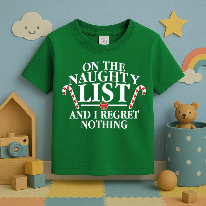Funny X-Mas On the Naughty List I Regret Nothing Toddler T-Shirt