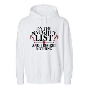 Funny X-Mas On the Naughty List I Regret Nothing Garment-Dyed Fleece Hoodie