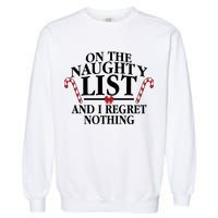 Funny X-Mas On the Naughty List I Regret Nothing Garment-Dyed Sweatshirt