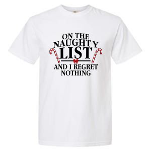 Funny X-Mas On the Naughty List I Regret Nothing Garment-Dyed Heavyweight T-Shirt