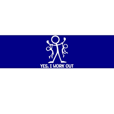 Funny Yes I Work Out Parents and Kids Bumper Sticker