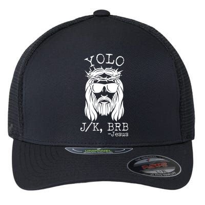 Funny Yolo J/K BRB Jesus Resurrection  Flexfit Unipanel Trucker Cap