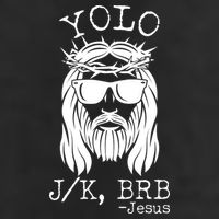 Funny Yolo J/K BRB Jesus Resurrection  25L Jumbo Tote