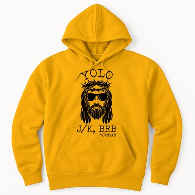 Funny Yolo J/K BRB Jesus Resurrection  Hoodie