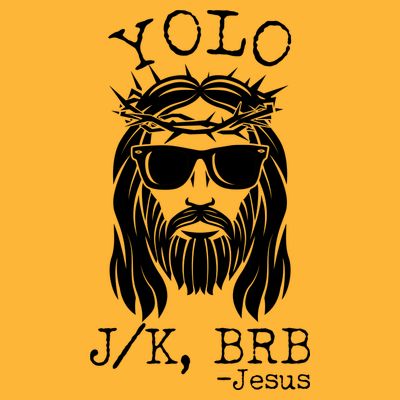 Funny Yolo J/K BRB Jesus Resurrection  T-Shirt