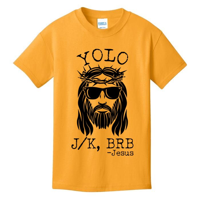 Funny Yolo J/K BRB Jesus Resurrection  Kids T-Shirt