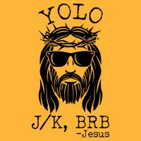 Funny Yolo J/K BRB Jesus Resurrection  Kids T-Shirt